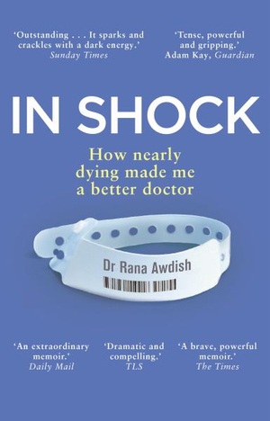 In Shock How nearly dying made me a better doctor